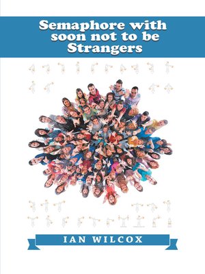 cover image of Semaphore with Soon Not to Be Strangers